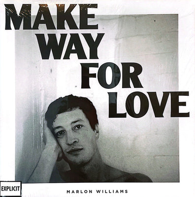 Marlon Williams - Make Way For Love